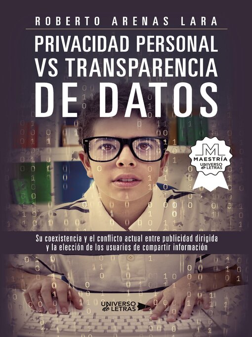 Title details for Privacidad Personal Vs. Transparencia de Datos by Roberto Arenas Lara - Available